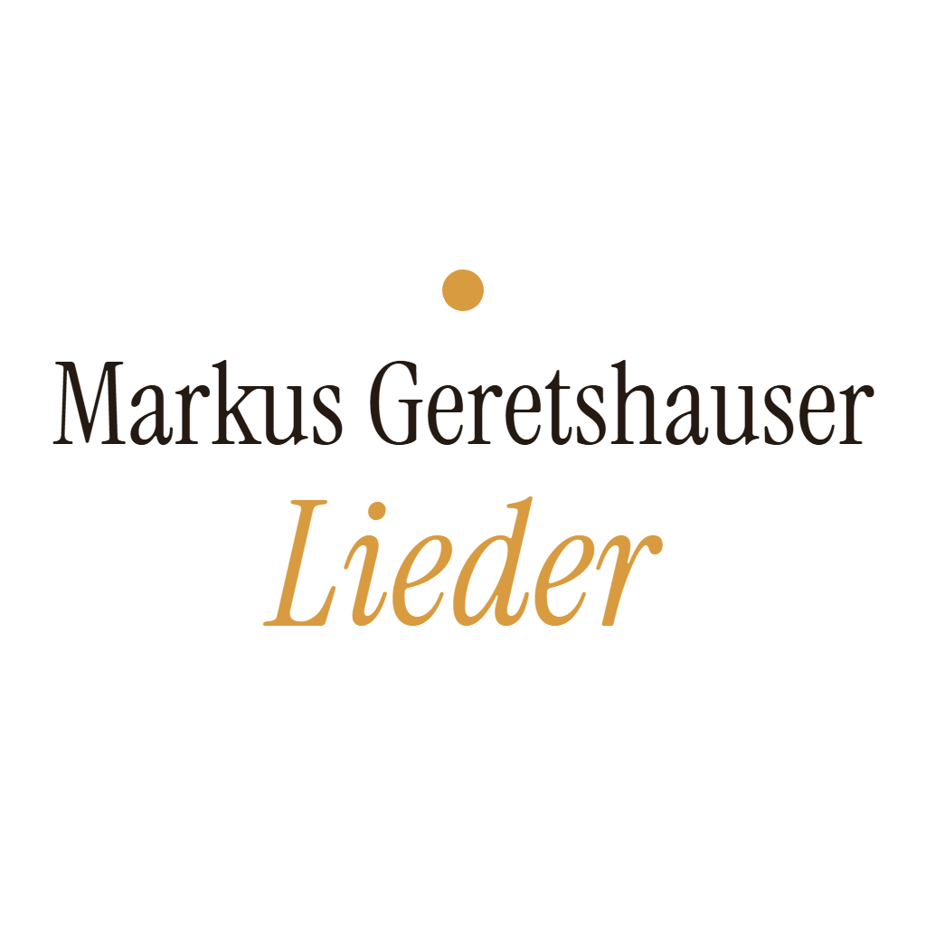 Wortmarke der Liederseite von Markus Geretshauser